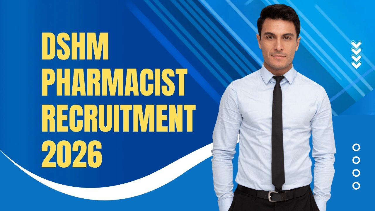 DSHM Pharmacist Recruitment 2026